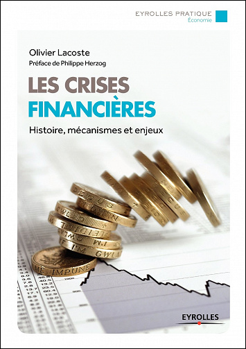 Les crises financières : Histoires mécanismes et enjeux