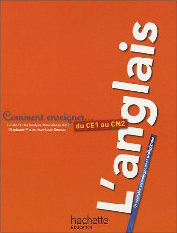 Comment enseigner l’anglais du CE1 au CM2