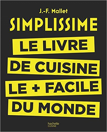Simplissime : Le livre de cuisine le plus facile du monde