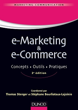 E-marketing & e-commerce : Concepts, outils, pratiques 2e éd