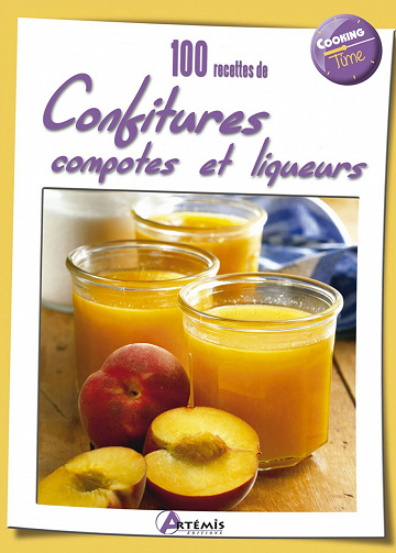 100 recettes de confitures- compotes et liqueurs