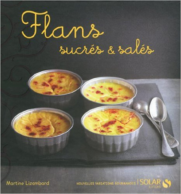 Flans Sucrés et Salés