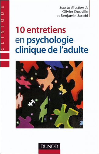 10 entretiens en psychologie clinique de l’adulte