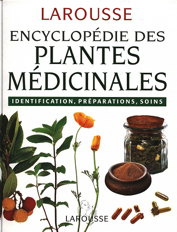 Larousse Encyclopédie des Plantes Medicinales