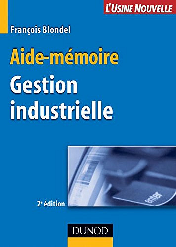 Gestion industrielle : Aide-mémoire