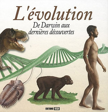 L’évolution : De Darwin aux dernières découvertes