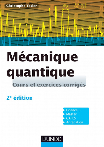 Introduction à la mécanique quantique Cours et exercices corrigés