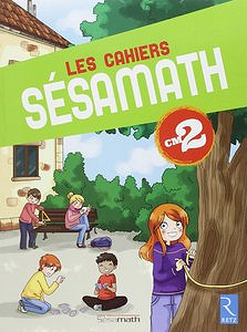 Les cahiers Sésamath CM2