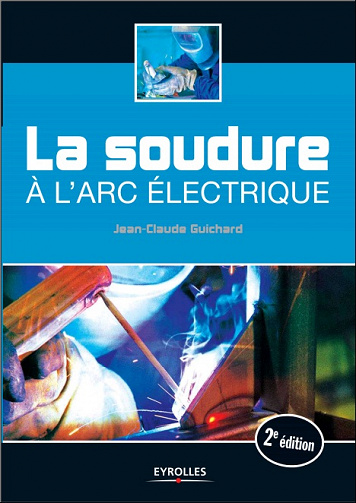 La soudure à l’arc électrique-2eme édition