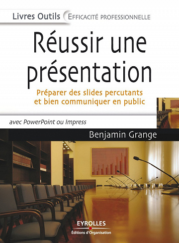 Réussir une présentation : Préparer des slides percutants et bien communiquer en public