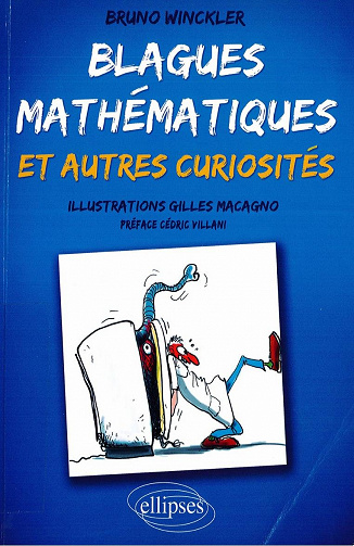 Blagues Mathématiques et Autres Curiosités - Bruno Winckler