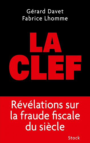 La Clef - Fabrice Lhomme & Gérard Davet