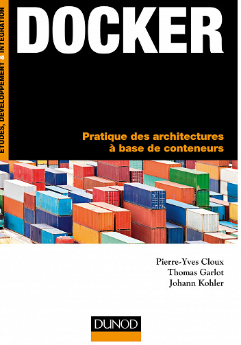 Docker : Pratique des architectures à base de conteneurs
