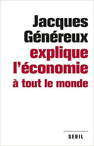 Jacques Généreux explique l’économie à tout le monde