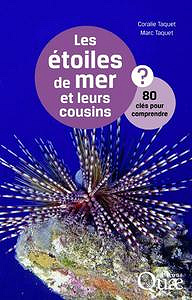 Les étoiles de mer et leurs cousins ? : 80 clés pour comprendre
