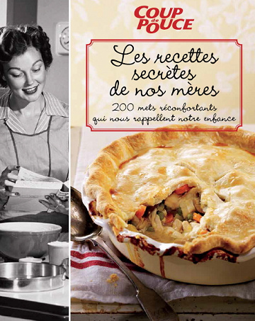 Les Recettes secrètes de nos mères