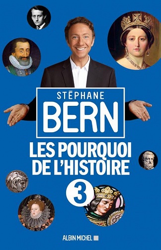 Les Pourquoi De L’Histoire 3 - Stéphane Bern