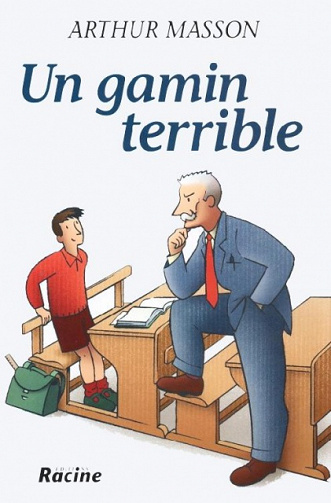 Un gamin terrible - Arthur Masson