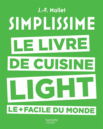 Simplissime light : Le livre de cuisine light le plus facile du monde