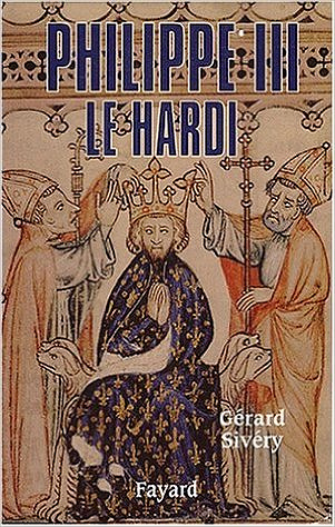 Philippe III le Hardi - Gérard Sivéry