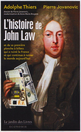 L’histoire de John Law - Pierre Jovanovic