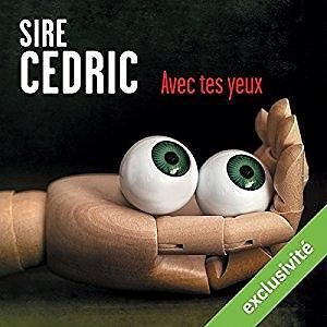 Avec tes yeux - Sire Cedric