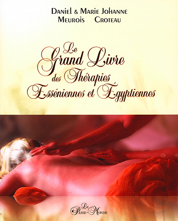 Le grand livre des thérapies Esséniennes et Égyptiennes