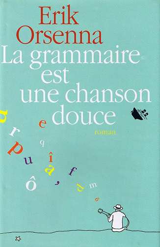 La grammaire est une chanson douce