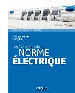 Les évolutions de la norme électrique (2017)