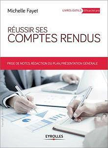Réussir ses comptes rendus (2017) - 3e édition