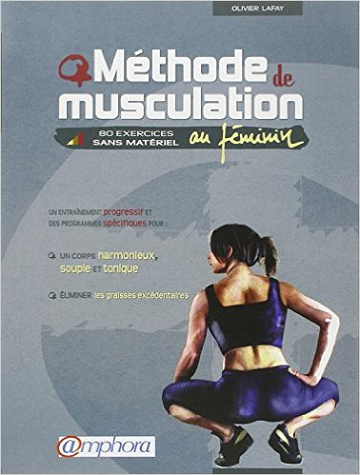 Méthode de musculation au féminin : 80 exercices sans matériel