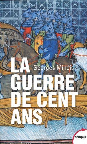 La guerre de Cent ans (2016) - Georges Minois