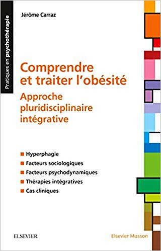Comprendre et traiter l’obésité (2017) : Approche pluridisciplinaire intégrative
