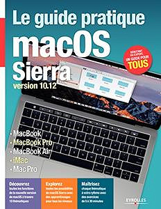 Le guide pratique macOS sierra (2017) Fabrice Neuman