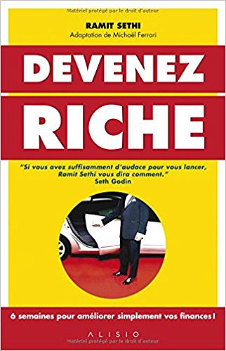 Devenez Riche (2016) : 6 semaines pour améliorer simplement vos finances ! - Ramit Sethi