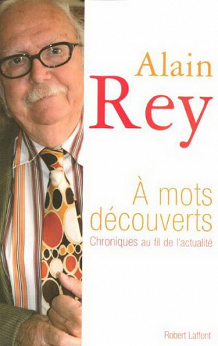 A mots découverts - Alain Rey