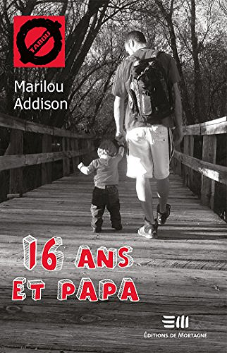 16 ans et papa (2017) - Marilou Addison