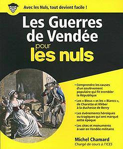 Les Guerres de Vendée pour les Nuls (2017) - Michel CHAMARD
