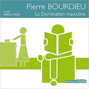 La Domination masculine (2016) - de Pierre Bourdieu