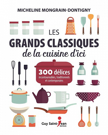 Les grands classiques de la cuisine d’ici