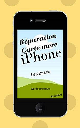 Réparation carte mère iPhone: Les bases
