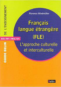 Français langue étrangère (FLE) : L’approche culturelle et interculturelle