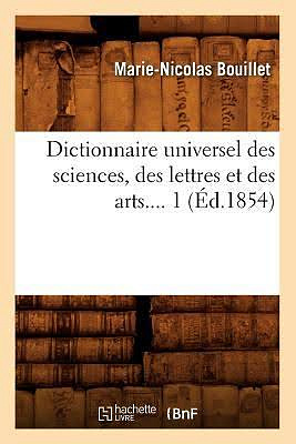 Dictionnaire universel des sciences, des lettres et des arts (2017)