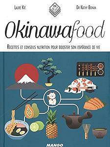 Okinawa Food (2016): Recettes et conseils nutrition pour booster son espérance de vie