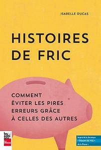 Histoires de fric (2017) - Isabelle Ducas