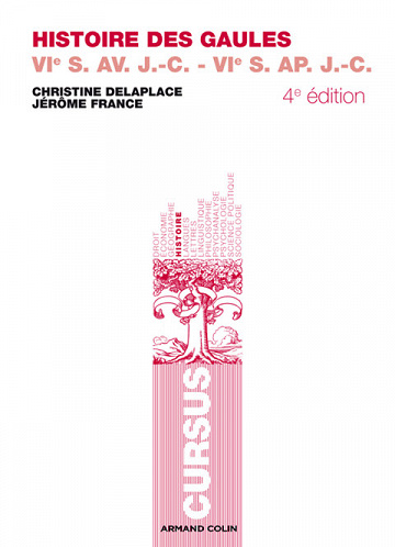 Histoire des Gaules - Christine Delaplace & Jérôme France