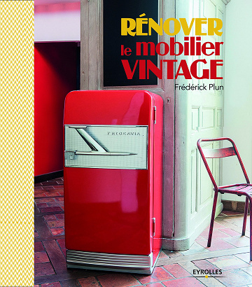 Rénover le mobilier vintage (2016)