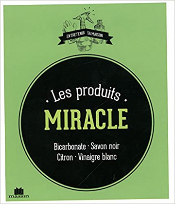 Les produits miracle