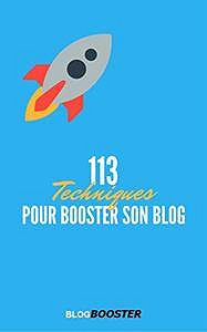 113 Techniques Pour Booster son Blog (2017) - Mehdi BlogBooster