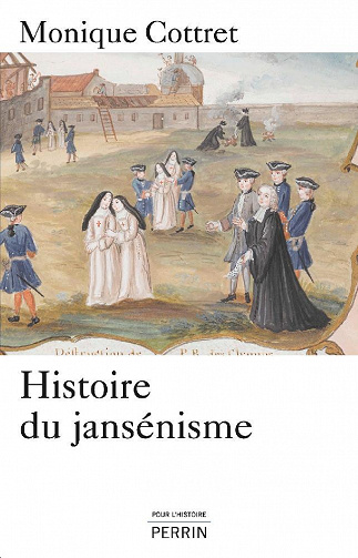 Histoire du jansénisme (2016) - Monique Cottret